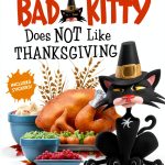 Bad Kitty Thanksgiving Book by Roaring Brook Press – Colorful Story-0
